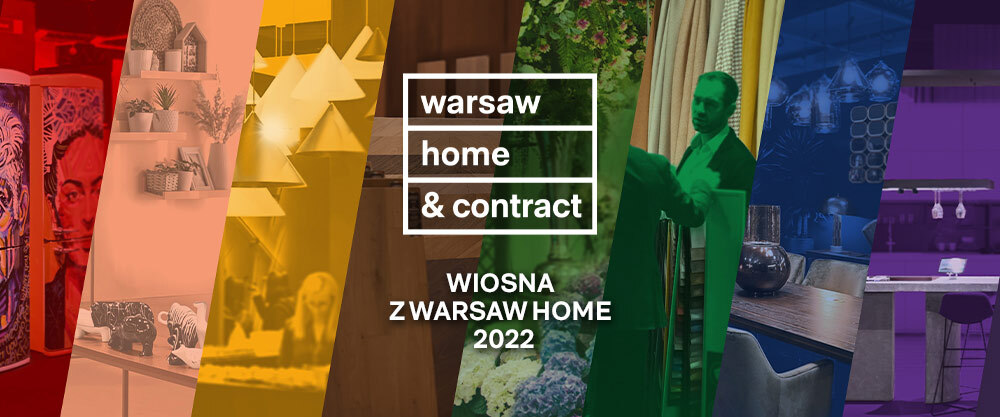 WIOSNA Z WARSAW HOME 2022