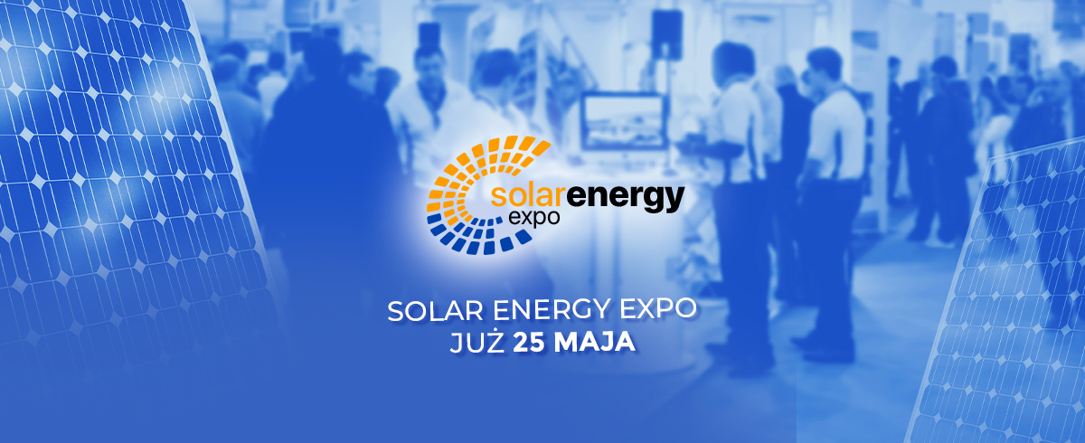 Electromobility, photovoltaics and savings. We invite you to Solar Energy Expo