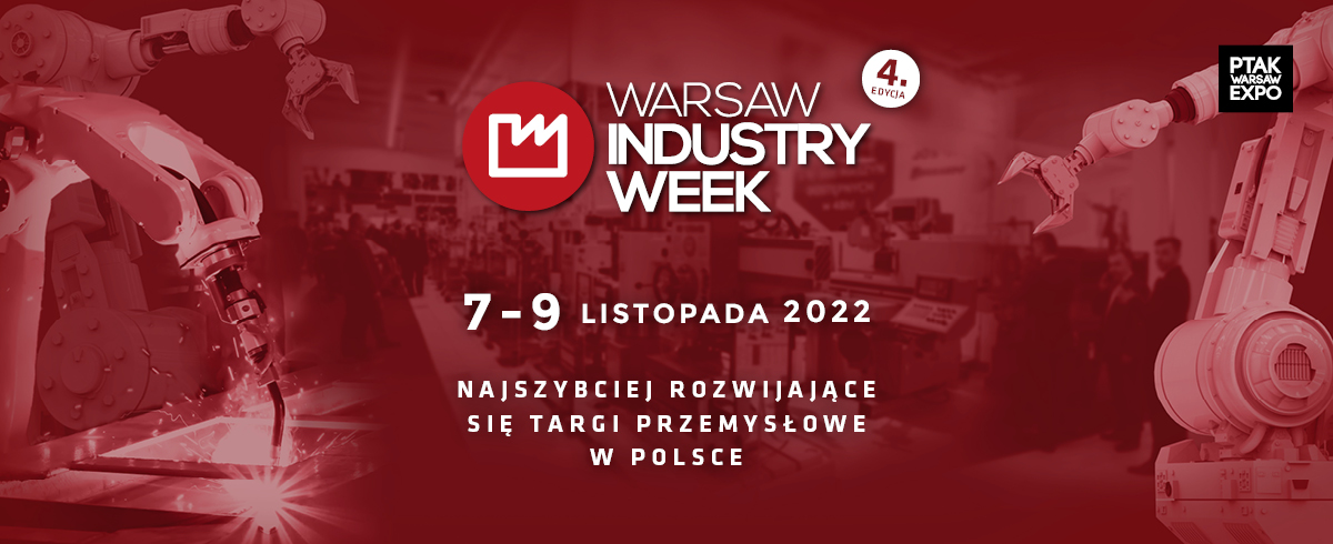 Warsaw Industry Week – miejsce, w którym przemysł stawia krok w przyszłość
