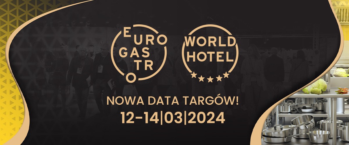 Nowa data EuroGastro i World Hotel