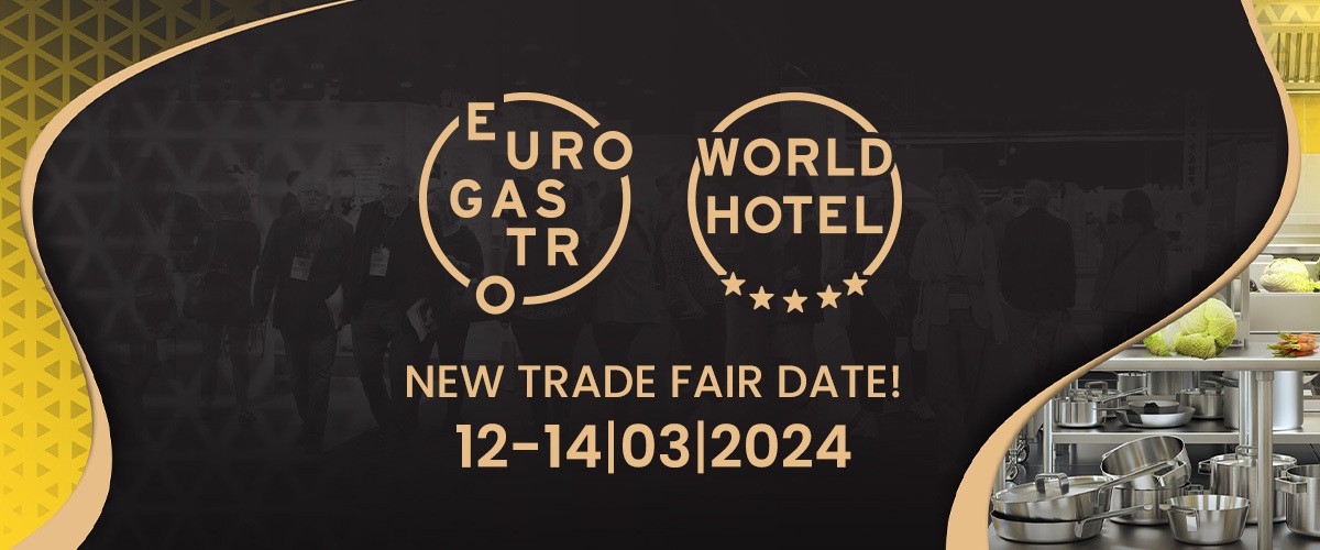 New Date of the EuroGastro and World Hotel